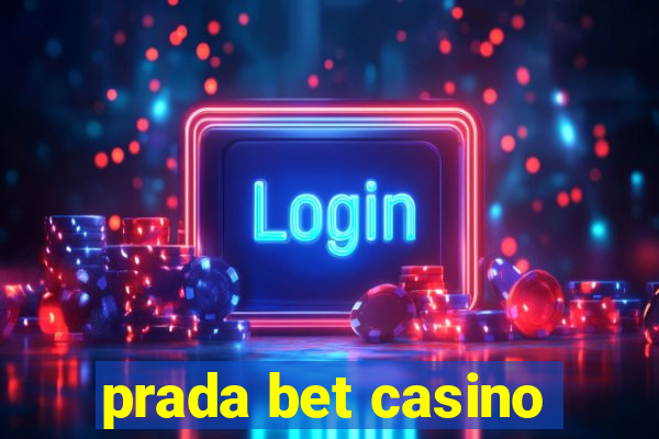 prada bet casino